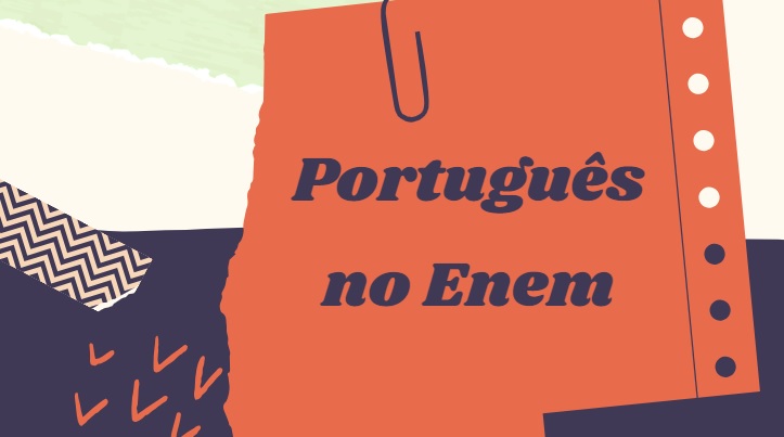 Conteúdos de português que mais caem no Enem