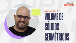 VIDEOAULA DE MATEMÁTICA: volume de cilindros e cones